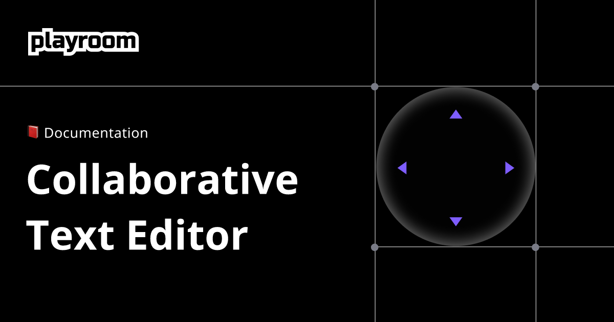 Collaborative Text Editor - Playroom Kit